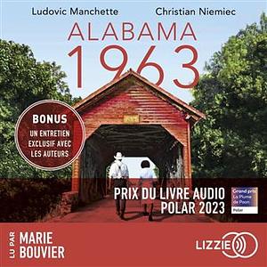 Alabama 1963 by Christian Niemiec, Ludovic Manchette