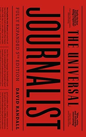 The Universal Journalist by David Randall