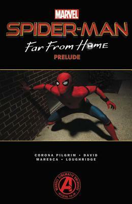 Spider-Man: Far From Home Prelude by Will Corona Pilgrim, Luca Maresca, Peter David