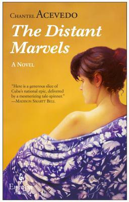 The Distant Marvels by Chantel Acevedo