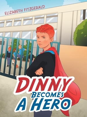 Dinny Becomes a Hero by Elizabeth Fitzgerald