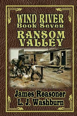 Wind River: Ransom Valley by L. J. Washburn, James Reasoner