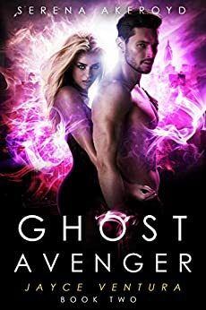 Ghost Avenger by Serena Akeroyd