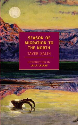 Season of Migration to the North by Tayeb Salih, الطيب صالح