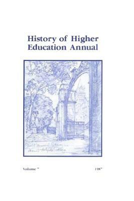 History of Higher Education Annual: 1987 by 