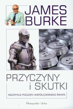 Przyczyny i skutki by James Burke