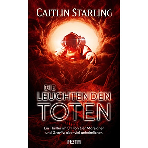 Die leuchtenden Toten by Caitlin Starling