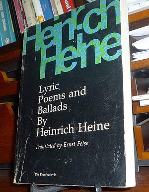 Lyric Poems and Ballads by Heinrich Heine