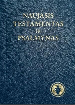 Naujasis testamentas ir Psalmynas by anonymous