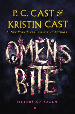 Omens Bite by P.C. Cast, Kristin Cast