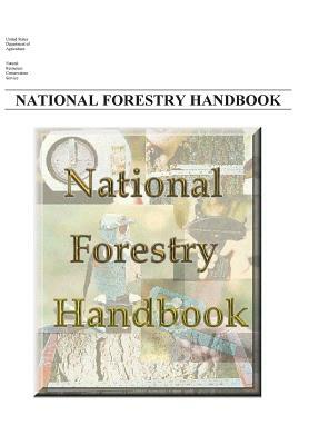 National Forestry Handbook by Natural Resources Conservation Service, United States Dept of Agriculture