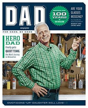 Dad Magazine: America\'s #1 Magazine for Pop Culture by Jaya Saxena, Matt Lubchansky