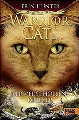 Der verschollene Krieger by Erin Hunter