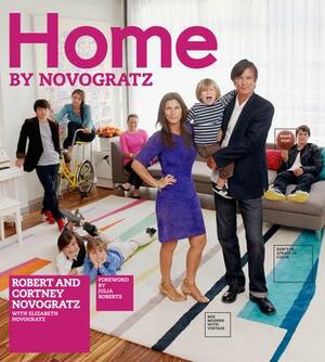 Home by Novogratz by Cortney Novogratz, Robert Novogratz