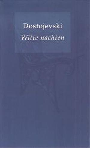 Witte nachten by Fyodor Dostoevsky