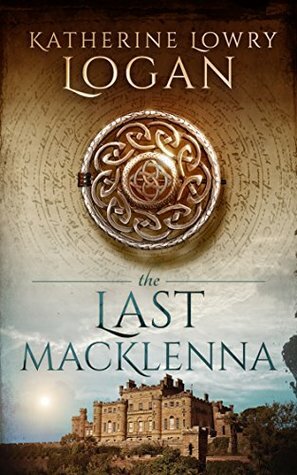The Last MacKlenna by Katherine Lowry Logan