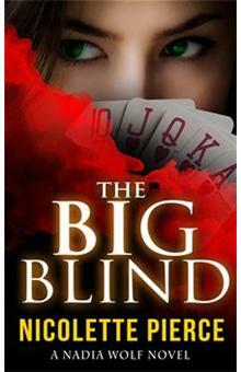 The Big Blind by Nicolette Pierce
