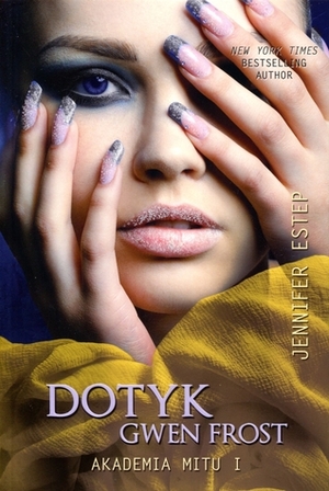 Dotyk Gwen Frost by Jennifer Estep, Anna Rojkowska