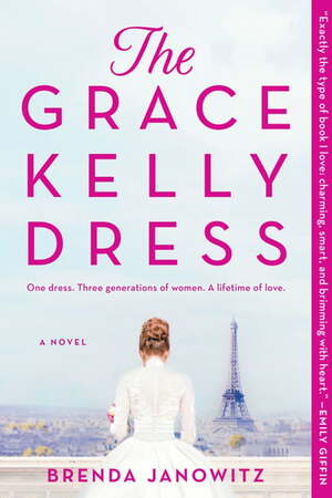 The Grace Kelly Dress by Brenda Janowitz