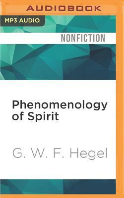 Phenomenology of Spirit by G. W. F. Hegel