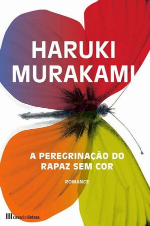 A Peregrinação Do Rapaz Sem Cor by Haruki Murakami