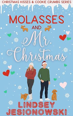 Molasses and Mr. Christmas: A Sweet Enemies to Lovers Romcom Short Read by Lindsey Jesionowski