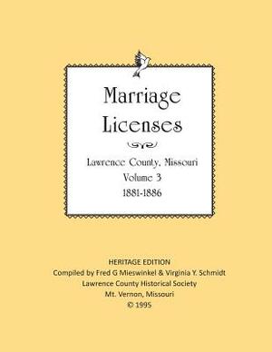 Lawrence County Marriages 1881-1886 by Fred G. Mieswinkel, Lawrence County Historical Society, Virginia Y. Schmidt