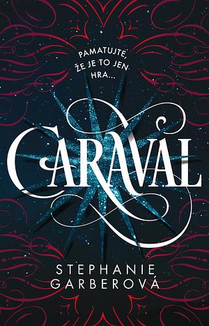 Caraval by Stephanie Garber