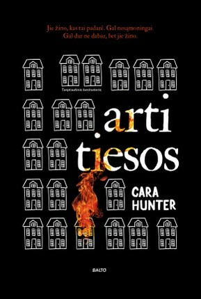 Arti tiesos by Cara Hunter