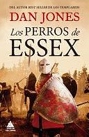 Los Perros de Essex 1 by Dan Jones