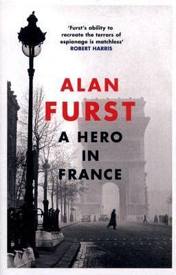 A Hero in France by Alan Furst