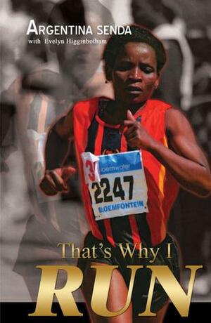 That's Why I Run by Evelyn Brooks Higginbotham, Argentina Senda