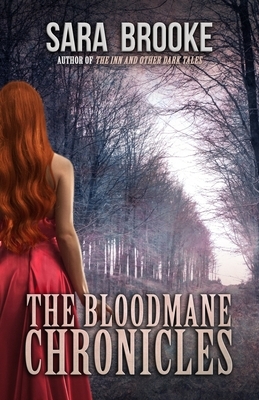 The Bloodmane Chronicles by Sara Brooke