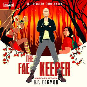 The Fae Keeper by H.E. Edgmon