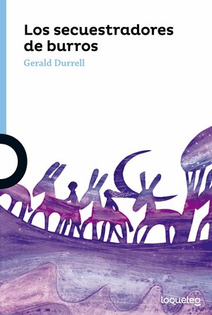 Los secuestradores de burros by Gerald Durrell