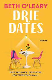 Drie dates by Beth O'Leary