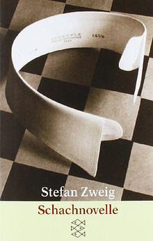 Die Schachnovelle by Stefan Zweig