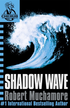 Shadow Wave by Robert Muchamore