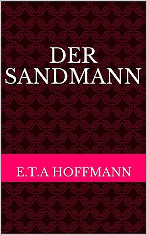 Der Sandmann by E.T.A. Hoffmann