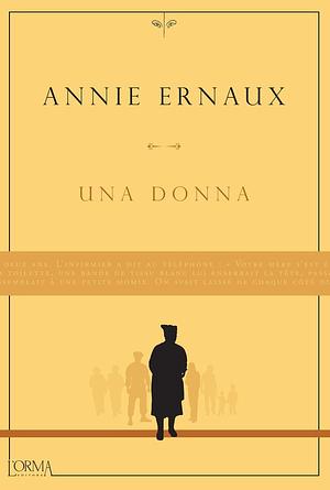 Una donna by Annie Ernaux