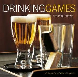 Drinking Games by William Lingwood, Terry Burrows