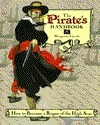 The Pirate's Handbook: How to Become a Rogue of the High Seas by Margarette Lincoln