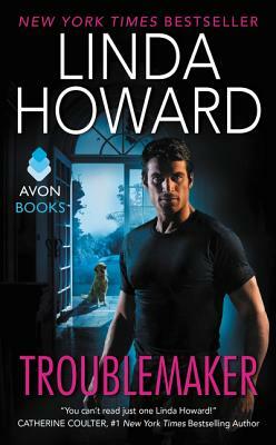 Troublemaker by Linda Howard