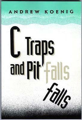 C Traps and Pitfalls by Andrew Koenig