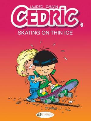 Skating on Thin Ice by Raoul Cauvin