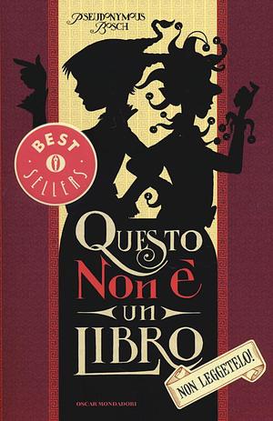 Questo non è un libro by Pseudonymous Bosch