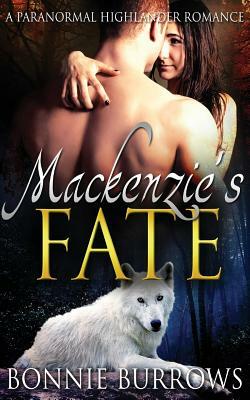 Mackenzie's Fate by Bonnie Burrows