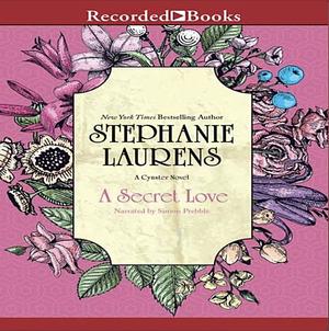 A Secret Love by Stephanie Laurens