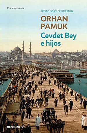 Cevdet Bey e hijos/ Cevdet Bey and his sons by Orhan Pamuk