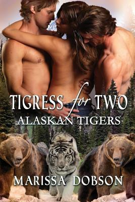 Tigress for Two by Marissa Dobson